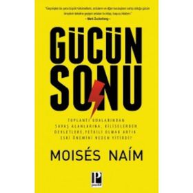 Gücün Sonu - Moises Naim