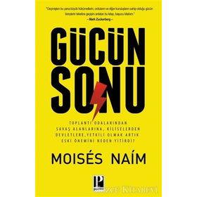 Gücün Sonu - Moises Naim