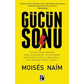 Gücün Sonu - Moises Naim