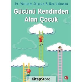 Gücünü Kendinden Alan Çocuk - Dr. William Stixrud & Ned Johnson
