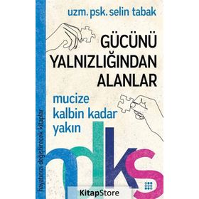 Gücünü Yalnızlığından Alanlar - Selin Tabak