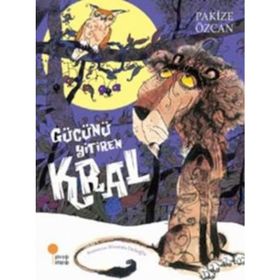 GÜCÜNÜ YITIREN KRAL - PAKIZE ÖZCAN