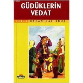 Güdüklerin Vedat - Hasan Kallımcı