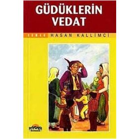 Güdüklerin Vedat - Hasan Kallımcı