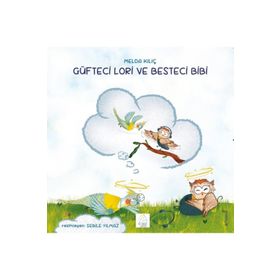 Güfteci Lori ve Besteci Bibi - Melda Kılıç