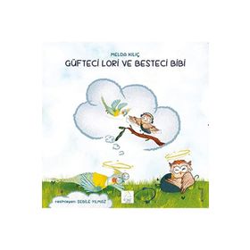 Güfteci Lori ve Besteci Bibi - Melda Kılıç
