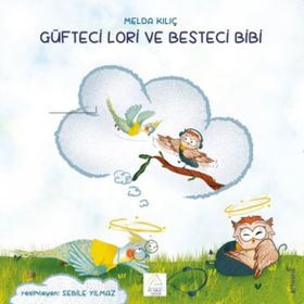 Güfteci Lori ve Besteci Bibi - Melda Kılıç
