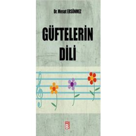 GÜFTELERIN DILI - MESUT ERSÖNMEZ