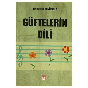GÜFTELERIN DILI - MESUT ERSÖNMEZ