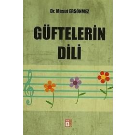 GÜFTELERIN DILI - MESUT ERSÖNMEZ