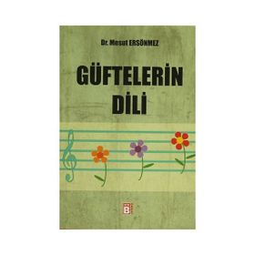 GÜFTELERIN DILI - MESUT ERSÖNMEZ