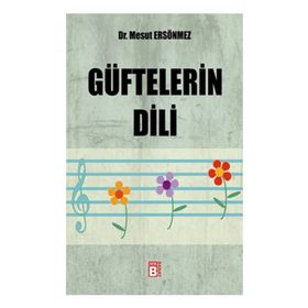 GÜFTELERIN DILI - MESUT ERSÖNMEZ
