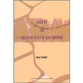 Güfti ve Tesrifatü’ş Şu’arası - Kaşif Yılmaz
