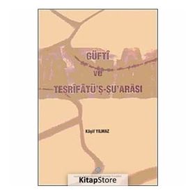 Güfti ve Tesrifatü’ş Şu’arası - Kaşif Yılmaz