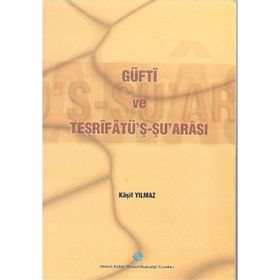 Güfti ve Tesrifatü’ş Şu’arası - Kaşif Yılmaz