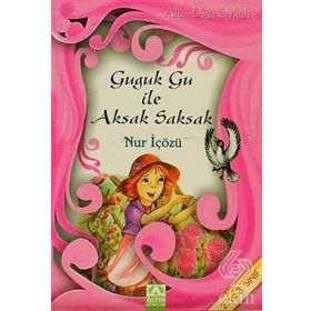 GUGUK GU İLE AKSAK SAKSAK - NUR ICOZU
