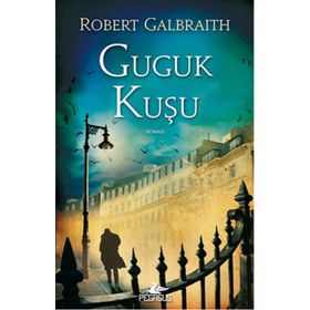 Guguk Kuşu - Robert Galbraith