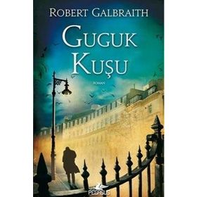 Guguk Kuşu - Robert Galbraith