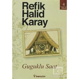 GUGUKLU SAAT - REFIK HALID KARAY