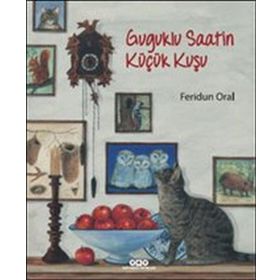 Guguklu Saatin Küçük Kuşu - Feridun Oral