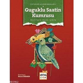 Guguklu Saatin Kumrusu - Mustafa Ruhi Şirin