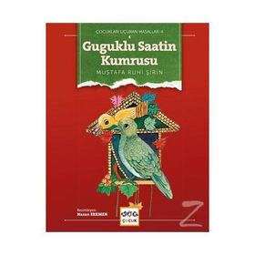 Guguklu Saatin Kumrusu - Mustafa Ruhi Şirin