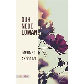 Guh Nede Loman - Mehmet Akdoğan
