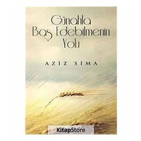 GÜHAHLA BAŞ EDEBILMENIN YOLU - AZIZ SIMA