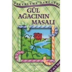 GÜL AĞACININ MASALI - ÖZLEM AYTEK