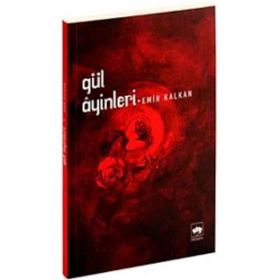 GÜL AYINLERI - EMIR KALKAN
