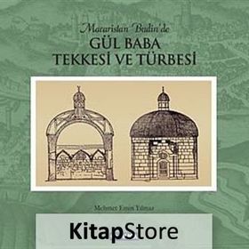GÜL BABA TEKKESI VE TÜRBESI (CILTLI) - MEHMET EMIN YILMAZ
