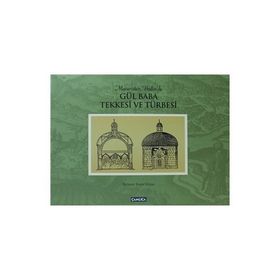 GÜL BABA TEKKESI VE TÜRBESI (CILTLI) - MEHMET EMIN YILMAZ