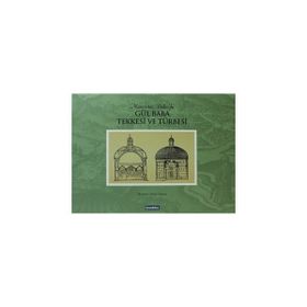 GÜL BABA TEKKESI VE TÜRBESI (CILTLI) - MEHMET EMIN YILMAZ