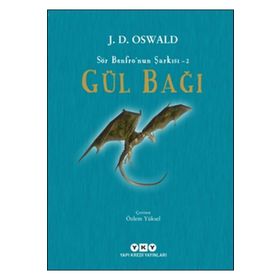 Gül Bağı - Sör Benfro’nun Şarkısı 2 - J. D. Oswald