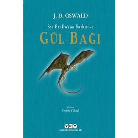 Gül Bağı - Sör Benfro’nun Şarkısı 2 - J. D. Oswald