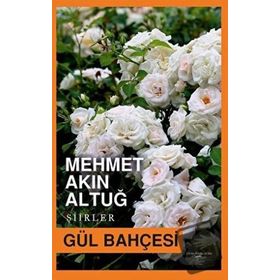 GÜL BAHÇESİ - MEVLÂNÂ CELÂLEDDÎN-I RÛMÎ (ISBN:9789752544482)