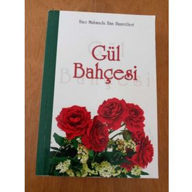 GÜL BAHÇESİ - MEVLÂNÂ CELÂLEDDÎN-I RÛMÎ (ISBN:9789752544482)