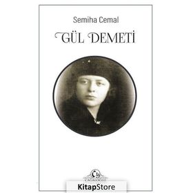 Gül Demeti - Semiha Cemal
