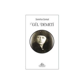 Gül Demeti - Semiha Cemal