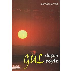 Gül Düşün Gül Söyle - Mustafa Ermiş