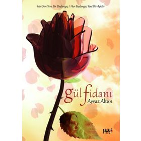 Gül Fidanı Ayvaz Altun