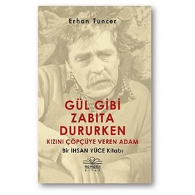 Gül Gibi Zabıta Dururken Kızını Çöpçüye Veren Adam