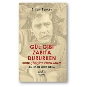 Gül Gibi Zabıta Dururken Kızını Çöpçüye Veren Adam
