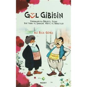 GÜL GIBISIN YORUMLARIYLA BIRLIKTE,SEÇME DÎNI FIKRA VE ŞAKALAR,NÜKTE VE HIKMETLER - ALI RIZA GÜNEŞ