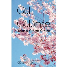 Gül Gülümse - Çiğdem Uysal
