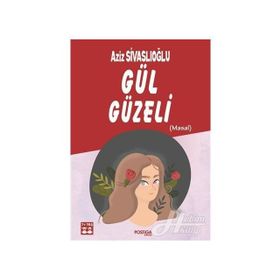 Gül Güzeli - Aziz Sivaslıoğlu