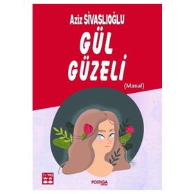 Gül Güzeli - Aziz Sivaslıoğlu