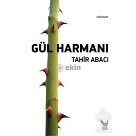 Gül Harmanı - Tahir Abacı