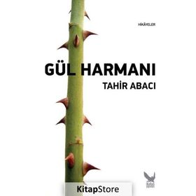 Gül Harmanı - Tahir Abacı