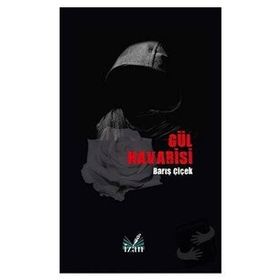Gül Havarisi - Barış Çiçek